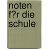 Noten F�R Die Schule by Mirco Rauch
