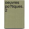 Oeuvres Po�Tiques. 2 door Clment Marot