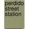 Perdido Street Station door China Mieville