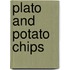 Plato and Potato Chips