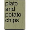 Plato and Potato Chips by June Luvisi