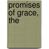 Promises of Grace, The by Bryan Chapell