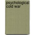 Psychological Cold War