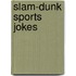 Slam-Dunk Sports Jokes