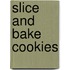 Slice and Bake Cookies