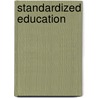 Standardized Education door Arthur Lieber