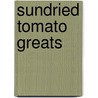 Sundried Tomato Greats by Jo Franks