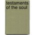Testaments of the Soul