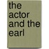 The Actor and the Earl
