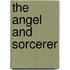 The Angel and Sorcerer