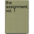 The Assignment, Vol. 1