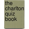 The Charlton Quiz Book by Kevin Snelgrove