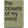 The Closets of My Mind door Rosemary Adams