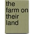 The Farm on Their Land