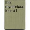The Mysterious Four #1 door Dan Poblocki