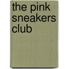 The Pink Sneakers Club door Christian Jr. Bertoni