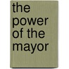 The Power of the Mayor door Chris McNickle