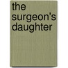 The Surgeon's Daughter by Walter Scott
