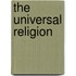 The Universal Religion