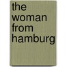 The Woman from Hamburg by Hanna Krall