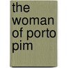 The Woman of Porto Pim by Antonio Tabucchi