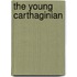 The Young Carthaginian