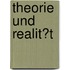 Theorie Und Realit�T