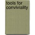 Tools for Conviviality