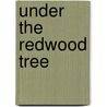 Under the Redwood Tree door Elizabeth Goddard