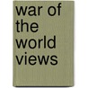 War of the World Views by Ken Ham