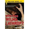 Who Has Wilma Lathrop? door Day Keene