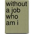 Without a Job Who Am I