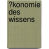 �Konomie Des Wissens by Carlo Cerbone