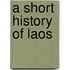 A Short History of Laos