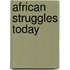 African Struggles Today