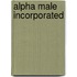 Alpha Male Incorporated