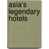 Asia's Legendary Hotels
