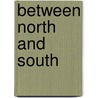 Between North and South door Brett Gadsden