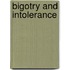Bigotry and Intolerance