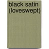 Black Satin (Loveswept) by Donna Kauffman