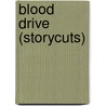 Blood Drive (Storycuts) door  John Grisham
