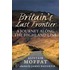 Britain's Last Frontier