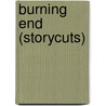 Burning End (Storycuts) by Ruth Rendell