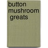 Button Mushroom  Greats door Jo Franks