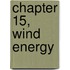 Chapter 15, Wind Energy