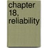 Chapter 18, Reliability