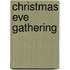 Christmas Eve Gathering