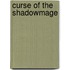 Curse of the Shadowmage