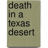 Death in a Texas Desert door Carlton Stowers