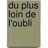 Du plus loin de l'oubli door Patrick Modiano